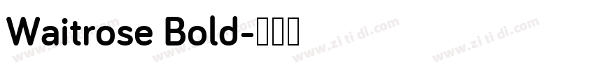 Waitrose Bold字体转换